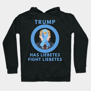 TRUMP HAS LIEBETES FIGHT LIEBETES Hoodie